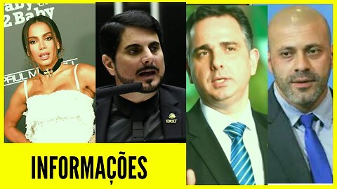 Daniel Silveira I Anitta I Marinho vs Pacheco I Marcos do Val I Bolsonaro I Informações 2023