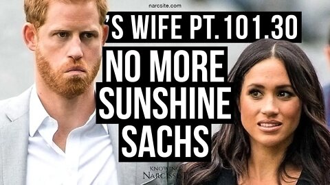 Harry´s Wife 101.30 No More Sunshine Sachs (Meghan Markle)