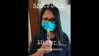 Silence (Alternate Version) by Souljunkie (with lyrics)