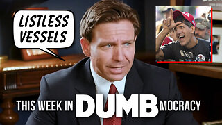 This Week in DUMBmocracy: UNFORCED ERROR! DeSantis Attacks "MAGA" Voters