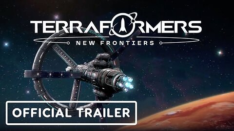 Terraformers: New Frontiers - Official Console DLC Trailer