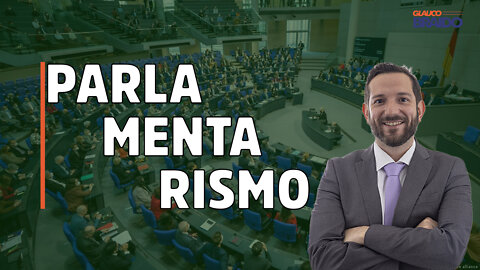 Parlamentarismo | Aprendendo Política #03