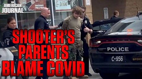 Buffalo Shooter’s Family Blames Covid Lockdown For Mental Collapse