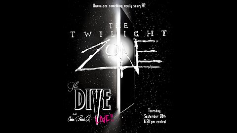 "The DIVE" with Charles Sherrod Jr./ The Twilight Zone