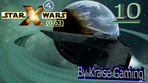 Ep:10 - Tie Defender & Raider C! - X4 - Star Wars: Interworlds Mod 0.63 /w Music! - By Kraise Gaming