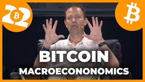 Bitcoin Macroecononmic Landscape - Bitcoin 2022 Conference