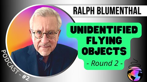 UFO at Ariel School, Recovered Craft, Elizondo, and Dropping the X-Files Music with Ralph Blumenthal