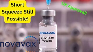 Novavax (NVAX) Short Squeeze Still Possible, UK Vax Approval