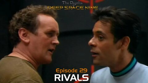 Depths of DS9 S2 Ep #11 - RIVALS