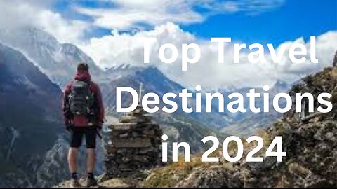 Top Travel Destinations in 2024: Explore the Best Countries for Your Next Adventure ✈️
