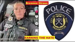 Federal Way Police Officer Breanna Straus Threatens Public With Her Power - Earning The Hate