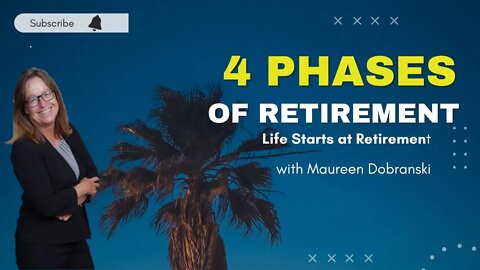 The 4 PHASES of RETIREMENT you MUST know!