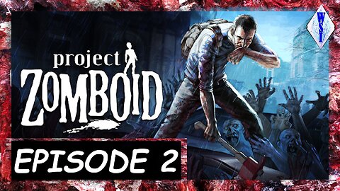 Project Zomboid | Zombie Survival | Episode 2