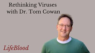 Viruses Don't Exist with Dr. Tom Cowan