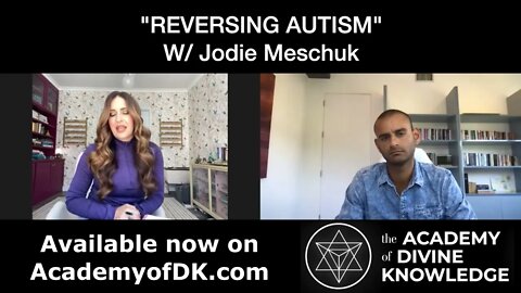 REVERSING AUTISM w/ Jodie Meschuk