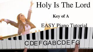 Holy Is The Lord -Chris Tomlin | Louie Giglio (Key of A)//EASY Piano Tutorial