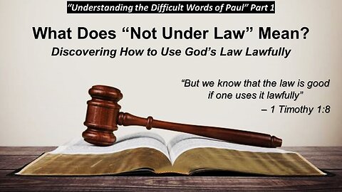 11/12/22 “Understanding the Difficult Words of Paul” Part 1