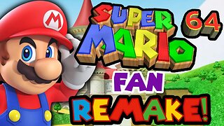 SuperMario64 Fan Remake!