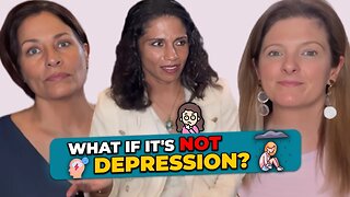 What if it's NOT Depression with Dr. Achina Stein