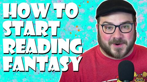 How to Start Reading Fantasy || Fantasy for Beginners