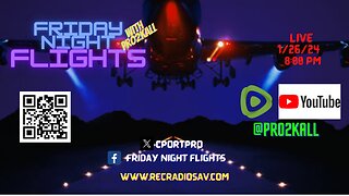 Friday Night Flights 1/26/24 : Joe's Gotta Go!