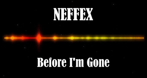 NEFFEX - Before I'm Gone