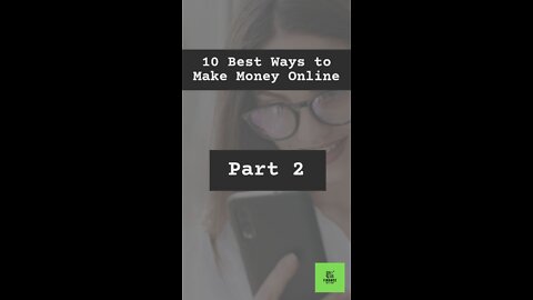 10 Best Ways to Make Money Part 2