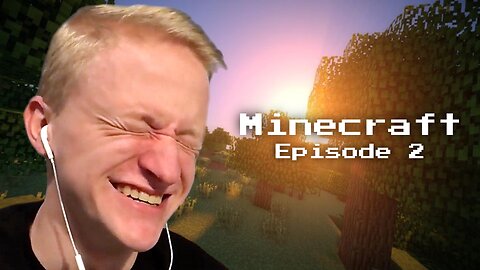 Minecraft - Episode 2