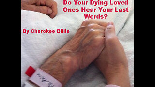 Do Your Dying Loved Ones Hear Your Last Words