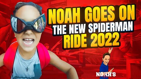 Noah goes on the New Spiderman Ride 2022 - Web Slinger - in Disney California Adventures