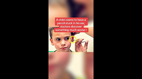 Child Claim Pencil Stuck In Ear