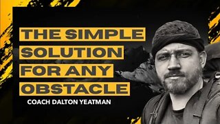 The Simple Solution For Any Obstacle