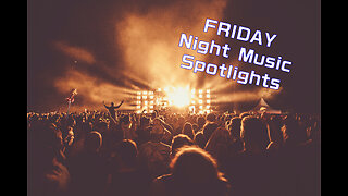Friday Night Music Spotlight #Music