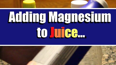 How to Add Magnesium to Your Juice
