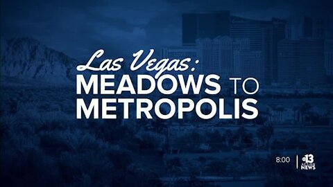 Meadows to Metropolis: Las Vegas