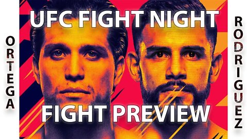 UFC FN - Ortega vs Rodriguez - Fight Preview - Pt 2