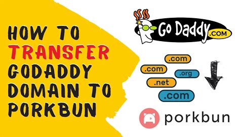 How to Move / Transfer Domain from GoDaddy to Another Host (Porkbun)