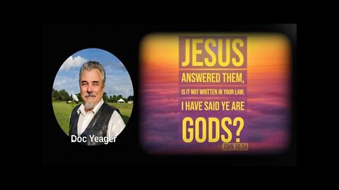 JESUS SAID YE ARE GODS by Dr Michael H YEAGER