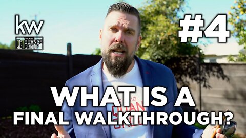 Episode 4: What is a Final Walkthrough? | Kimo Quance