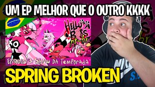 REACT HELLUVA BOSS - Show da Temporada (Spring Broken) // T1: Episódio 3 (DUBLADO PT-BR)