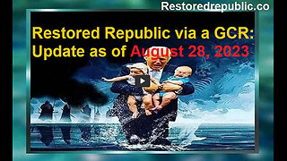 Restored Republic via a GCR Update as of August 28, 2023