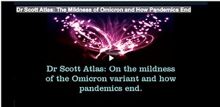 Dr Scott Atlas: The Mildness of Omicron and How Pandemics End