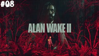 Alan Wake 2 |08| Passage en mode histoire