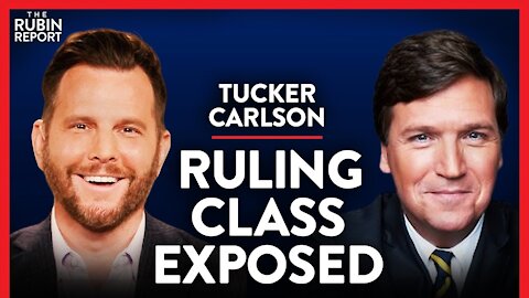 Exposing Who the Media Is Really Trying to Protect | Tucker Carlson | MEDIA | Rubin Report