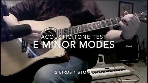 Acoustic Test/E Minor Modes(2 Birds 1 Stone)