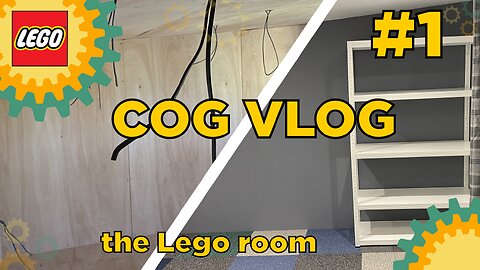 The Lego Room Cometh!!! Cog Vlog #1