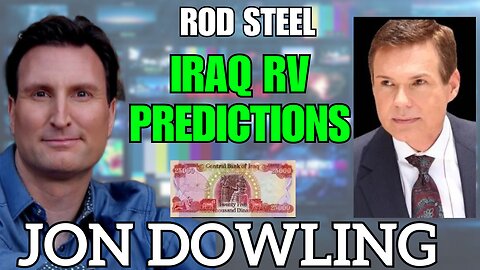Jon Dowling & Rod Steel on Iraq's RV Potential This Year