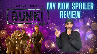 Dunki Non Spoiler Review