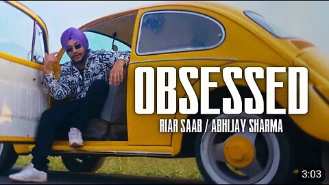 Obsessed - Riar Saab, | Official Music Video