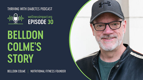 From Heartache to Health: Belldon Colme's Journey to Diabetes Reversal | EP030